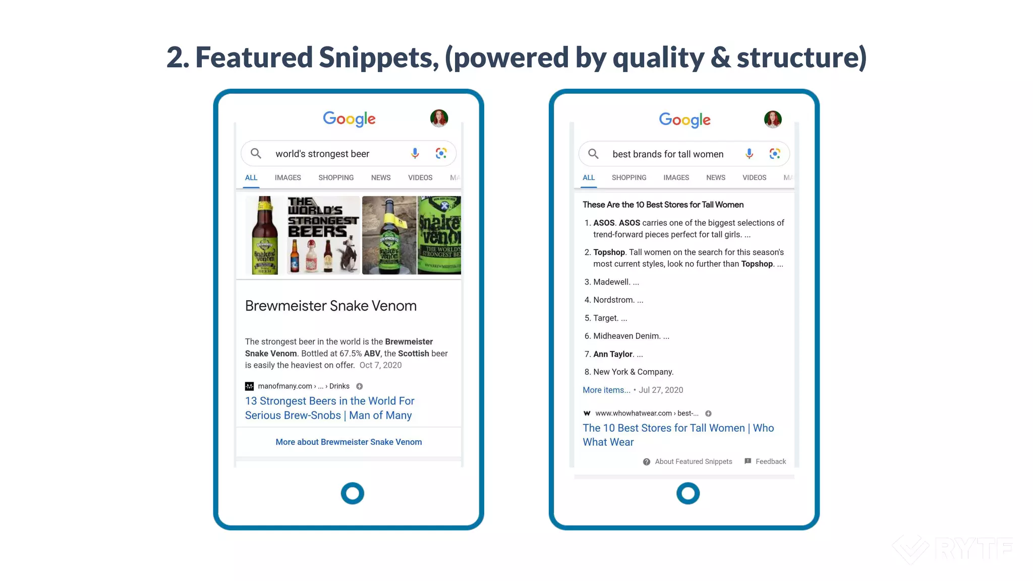 2. Featured Snippets, (powered by quality & structure)
 