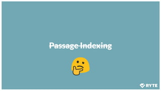 Passage Indexing
 