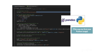 (This was my ﬁrst ever
Python usage)
 