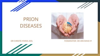 Prion Diseases - Neurological Infections | PPTX