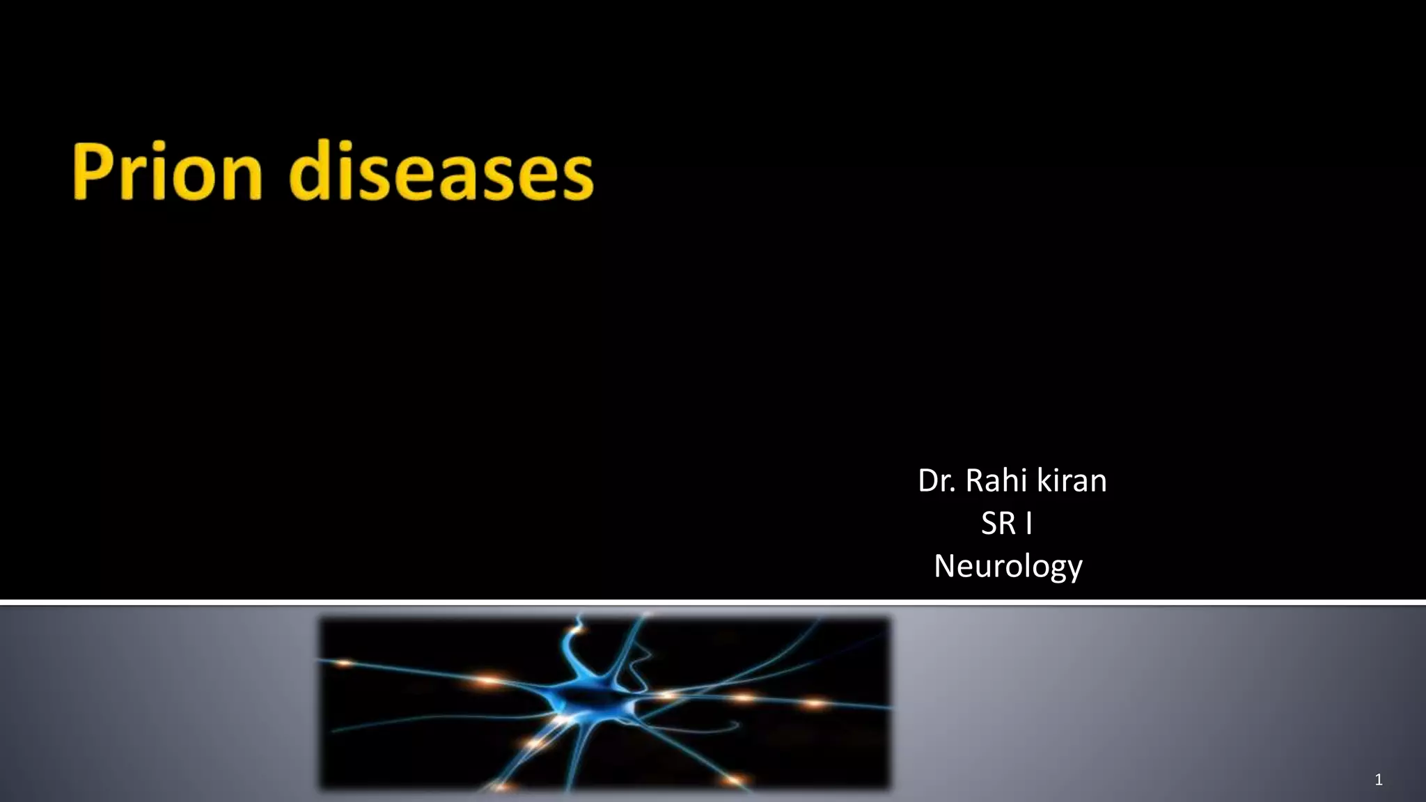 Prion diseases | PPT