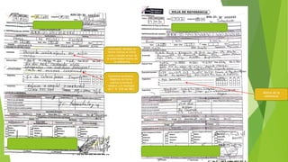 Anamnesis: detallar en
forma concisa el inicio,
curso y estado actual de
la enfermedad motivo de
la referencia.
Examenes auxiliares:
Registrar en forma
concisa la fecha el
nombre y el resultado
(N.T. N° 018 del SRC)
Motivo de la
referencia
 