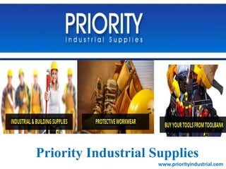 Priority Industrial Supplies
www.priorityindustrial.com
 