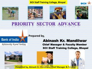 Prepared by,
Abinash Kr. Mandilwar
Chief Manager & Faculty Member
BOI Staff Training College, Bhopal
 