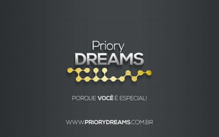 Apresentação Priory Dreams (NOVA)
