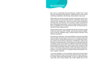 Igra i sport su antropološke konstante detinjstva i mladosti. Deca i mladi
vole sport zbog njega samog, zbog igre i uzbuđenja koje im pruža, izazova
nadmetanja, zadovoljstva učestvovanja, radosti pobede i tuge poraza.
Vođeni željom da svoj deci omoguće da osete istinsku lepotu sporta, da im
iskustva povezana sa sportom budu pozitivna i produktivna, da kroz sport
nauče da cene i poštuju sebe i druge, da se nauče osećati pobednicima
uvek kada daju svoj maksimum, da se ponašaju u skladu sa pravilima fer
pleja i dobrog sportskog karaktera - autori su napisali ovaj priručnik. Name­
nili su ga roditeljima, ali on može biti koristan vodič i za druge odrasle os-
obe koje okružuju mladog sportistu.
Toplo ga preporučujemo onim roditeljima koji žele biti najvredniji, najbolji,
ili kako sami autori kažu “MVP” roditelji, onima koji žele uspešno “odigrati”
svoju ni malo laku roditeljsku ulogu i značajno doprineti sportskoj i ličnoj
dobrobiti svoga deteta.
Priručnik je pun informacija i saveta koji roditeljima mogu pomoći da bolje
razumeju dečije poimanje sporta i shvate da se ono značajno razlikuje od
načina na koji oni i drugi odrasli vide sport. On će ih uputiti kako da izbe­
gnu najčešće zamke preterane uključenosti i identifikacije s jedne strane,
ili potpune nezainteresovanosti i ravnodušnosti prema sportskoj aktivnosti
svog deteta s druge strane. Čitajući ga roditelji će naučiti kako da izbegnu
kontraproduktivne, demotivišuće i uznemirujuće kritike i komentare, kako
da usmeravaju i podržavaju svoje dete u izabranom sportu, kak da mu po-
mognu u frormiranju zdravog odnosa prema takmičenjima, pobedama i
porazima, i još mnogo toga što će unaprediti njihovu komunikaciju sa de-
tetom i njegovim trenerom.
I ono što je najvažnije, a u šta sam potpuno sigurna, jeste da ćete čitajući
ovaj priručnik postati mnogo svesniji značaja sopstvene uloge i odgovorno­
sti “modela” dobrog sportskog ponašanja. Jer deca se najčešće ponašaju
onako kako vide od svojih roditelja. Zato cenjeni roditelji, pošto ste već
REČ RECENZENATA
CIP - Каталогизација у публикацији
Народна библиотека Србије, Београд
796 . 012 - 053 . 2 ( 035 )
159 . 922 . 73 ( 035 )
БАЧАНАЦ, Љубица, 1952 -
Priručnik za roditelje mladih sportista /
Ljubica Bačanac, Nebojša Petrović, Nenad
Manojlović; [ ilustracije Radoman Durković ] .
- Beograd: Republički zavod za sport, 2009
( Beograd: Portal ). - 56 str. : ilustr. ; 21cm
Tiraž 2.000. - O autorima: str. 55. -
Bibliografija: str. 53 - 54.
ISBN 978 - 86 - 7139 - 013 - 2
1. Петровић, Небојша, 1971 - [ аутор ] 2.
Манојловић, Ненад, 1954 - [ аутор ]
а) Спорт - Деца - Приручници b) Родитељи
- Деца - Приручници
COBISS.SR - ID 171656204
Izdavač:
Republički zavod za soirt, Beograd
Za izdavača:
Jasminko Pozderac
Recenzenti:
Snežana Samardžić Marković
dr Milivoj Dopsaj
Lektor:
Jelena Ilić
Ilustracije:
Radoman Durković
Kompjuterska obrada:
Radoman Durković
Štampa:
"PORTAL", Beograd
Publikacija je nastala u okviru akcije "Karakterom protiv nasilja" čiji je pokrovitelj
Ministarstvo za omladinu i sport Srbije, a izdavanje je omogućila JUBMES banka.
 