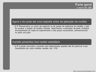 Parte geral o novo art. 282 http://oprocessopenal.blogspot.com/ 