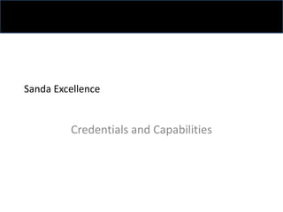 Sanda Excellence Credentials and Capabilities 