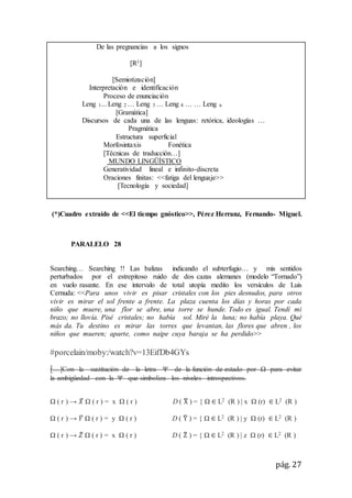 pág. 27
De las pregnancias a los signos
[R1]
[Semiotización]
Interpretación e identificación
Proceso de enunciación
Leng 1...