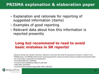 Prisma Report Sample how to do review research PRISMA-IS2012.ppt