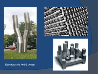 Esculturas de André Volten
 