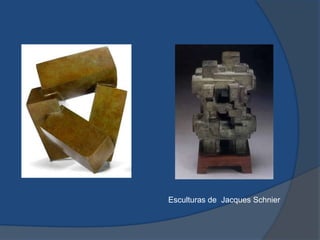 Esculturas de Jacques Schnier
 