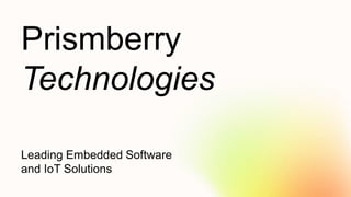 Embedded Software Developer & IoT Solution Providers – Prismberry ...