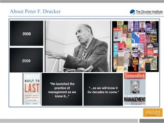 About Peter F. Drucker




                         T
 