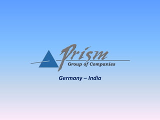 Germany – India
 