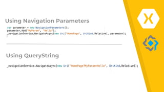 Using Navigation Parameters
Using QueryString
 