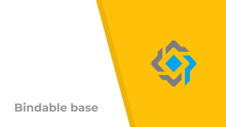 Bindable base
 