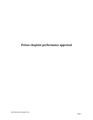 Prison chaplain performance appraisal
Job Performance Evaluation Form
Page 1
 