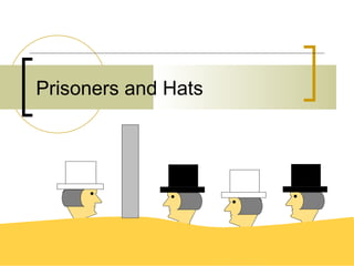 Prisoners and Hats 