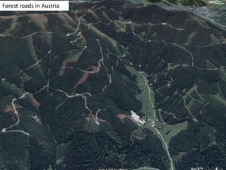 Forest roads in Austria
 
