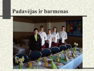 Padavėjas ir barmenas
 