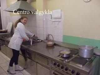 Centro valgykla
 