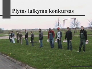 Plytos laikymo konkursas
 