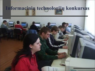 Informacinių technologijų konkursas
 