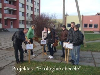 Projektas  “Ekologinė abėcėlė”
 