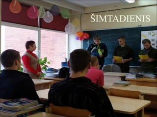 ŠIMTADIENIS
 