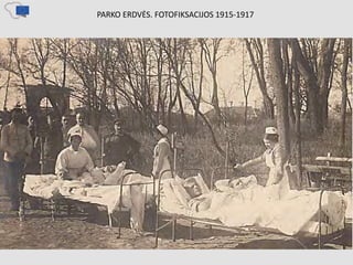 PARKO ERDVĖS. FOTOFIKSACIJOS 1915-1917
 