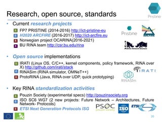 Research, open source, standards
• Current research projects
– FP7 PRISTINE (2014-2016) http://ict-pristine-eu
– H2020 ARC...
