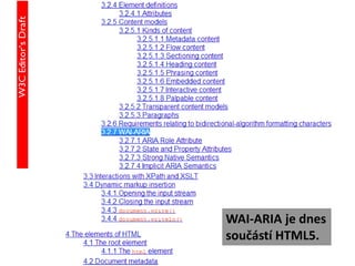 Přístupnost HTML5 v kombinaci s WAI-ARIA