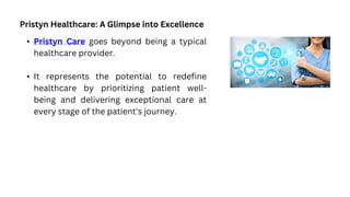 Pristyn Healthcare Delivering Excellence in Medical Services.pptx