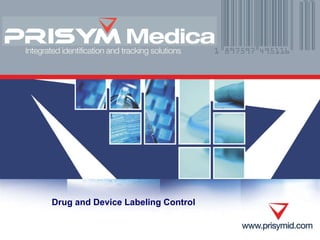 Drug and Device Labeling Control Chris Miller 310-265-3618 