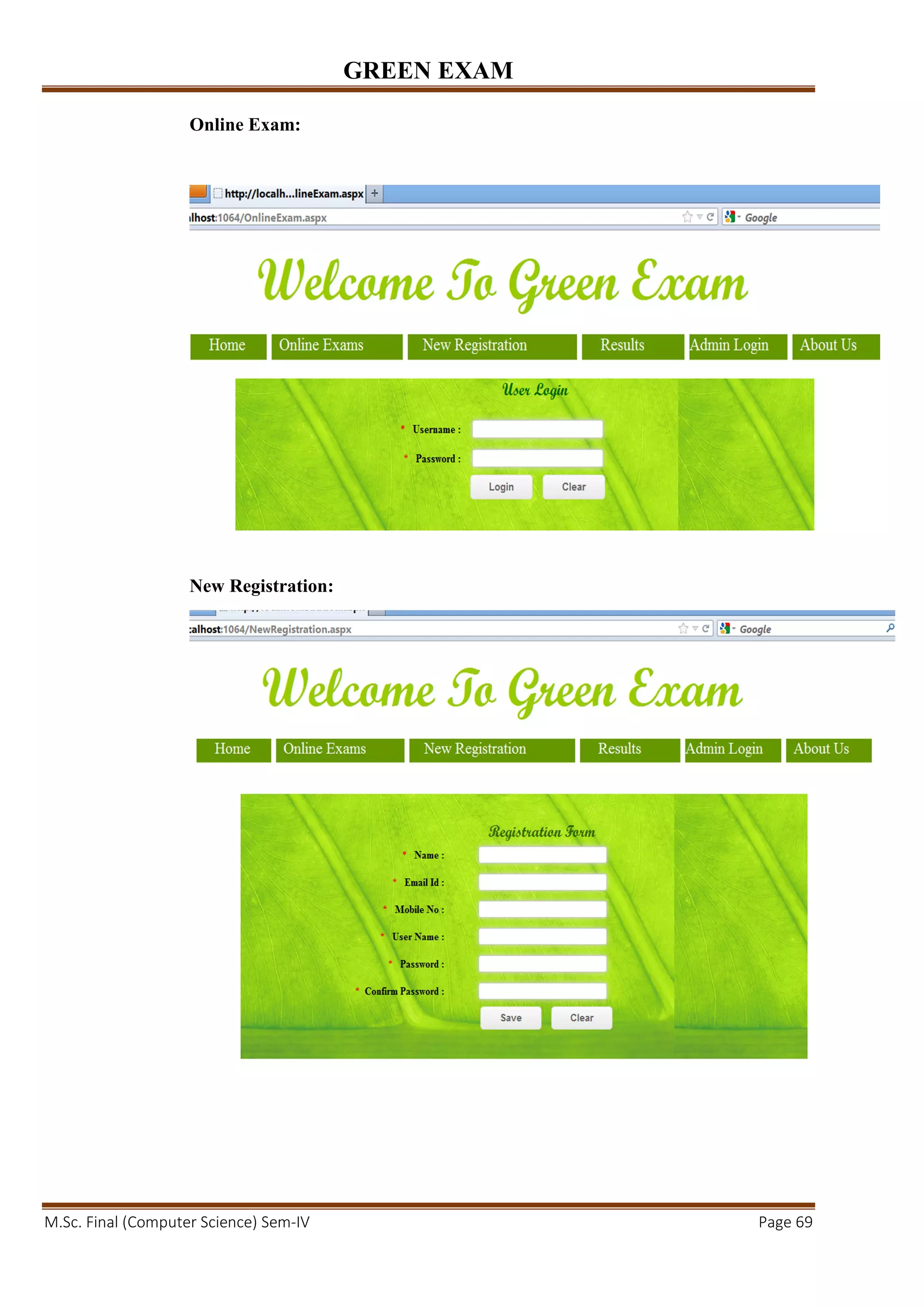 GREEN EXAM
M.Sc. Final (Computer Science) Sem-IV Page 69
Online Exam:
New Registration:
 