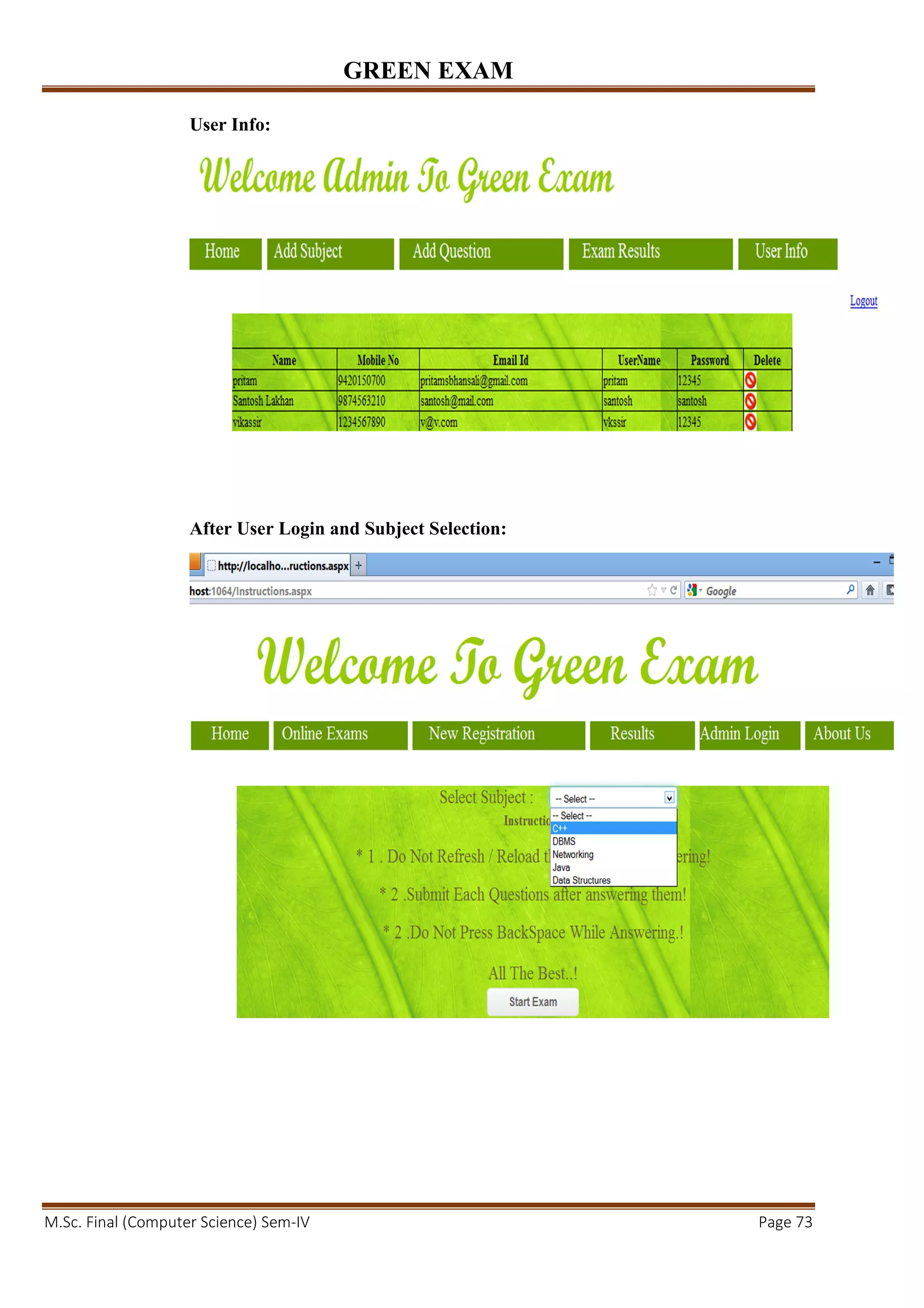 GREEN EXAM
M.Sc. Final (Computer Science) Sem-IV Page 73
User Info:
After User Login and Subject Selection:
 