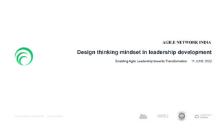 Design thinking mindset in leadership development
Enabling Agile Leadership towards Transformation • 11 JUNE 2022
THIS MATERIAL IS CONFIDENTIAL ・ © 2022 RAPIDOPS
 