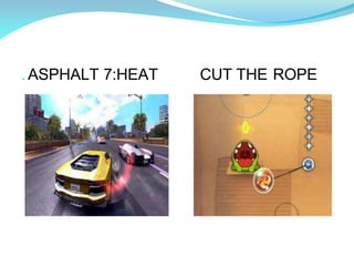 . ASPHALT 7:HEAT CUT THE ROPE
 