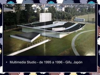 • Multimedia Studio - de 1995 a 1996 - Gifu, Japón 
 