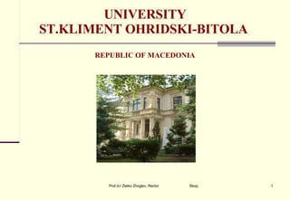 UNIVERSITY ST.KLIMENT OHRIDSKI-BITOLA  REPUBLIC OF MACEDONIA 