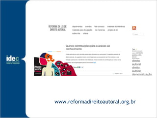 www.reformadireitoautoral.org.br
 