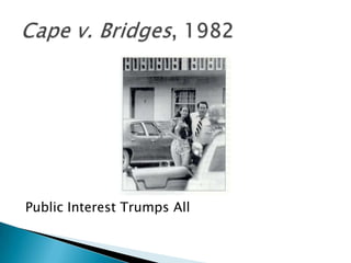 Public Interest Trumps All
 
