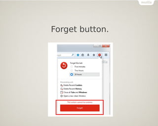 Forget button.
 