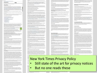 ©2020CarnegieMellonUniversity:31
New York Times Privacy Policy
• Still state of the art for privacy notices
• But no one reads these
 
