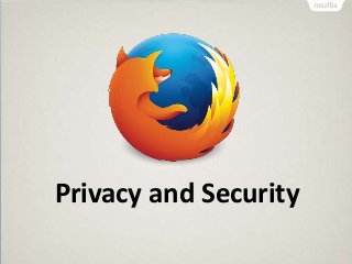 Privacy and Security
 