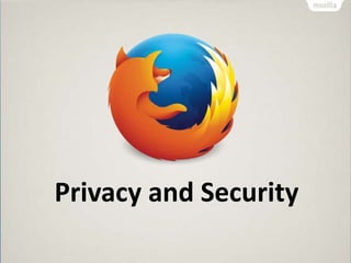 Privacy and Security
 