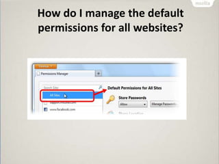 How do I manage the default
permissions for all websites?
 