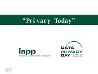 “ Privacy Today” 
