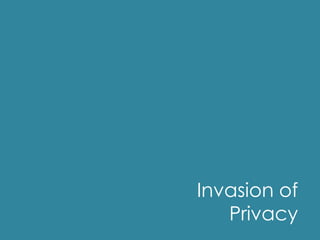 Invasion of
   Privacy
 
